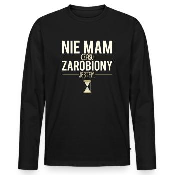 Nie mam czasu zarobiony jestem polonais humour - T-shirt manches longues Premium bio Homme - noir - Devant - Nico (187cm)