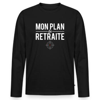 Mon plan de retraite chasse blague chasseur humour - T-shirt manches longues Premium bio Homme - noir - Devant - Nico (187cm)
