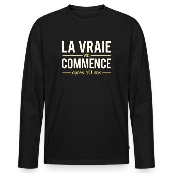 La vraie vie commence après 50ans anniversaire - T-shirt manches longues Premium bio Homme - noir - Devant - Nico (187cm)