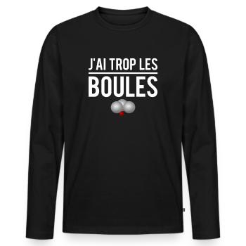 J'ai trop les boules pétanque bouliste humour - T-shirt manches longues Premium bio Homme - noir - Devant - Nico (187cm)