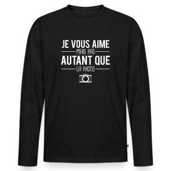 Je vous aime mais pas autant que la photo humour - T-shirt manches longues Premium bio Homme - noir - Devant - Nico (187cm)
