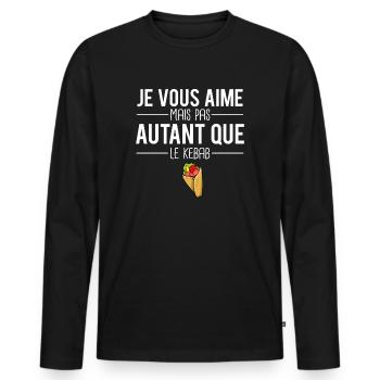 Je vous aime presque autant que le kebab humour - T-shirt manches longues Premium bio Homme - noir - Devant - Nico (187cm)