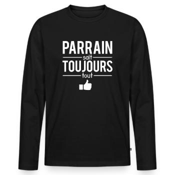 Parrain sait toujours tout meilleur parrain - T-shirt manches longues Premium bio Homme - noir - Devant - Nico (187cm)