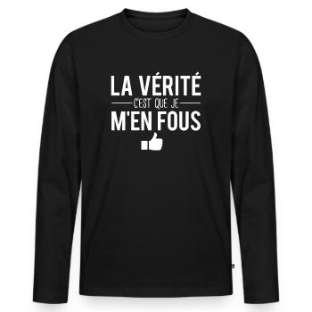 La vérité c'est que je m'en fous rien à foutre - T-shirt manches longues Premium bio Homme - noir - Devant - Nico (187cm)