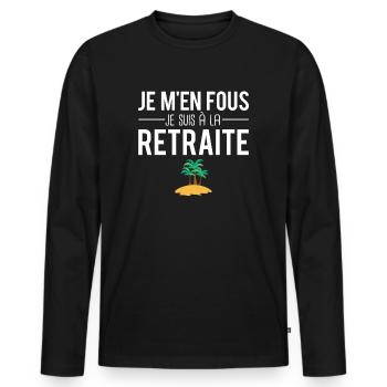 Je m'en fous je suis à la retraite départ retraite - T-shirt manches longues Premium bio Homme - noir - Devant - Nico (187cm)