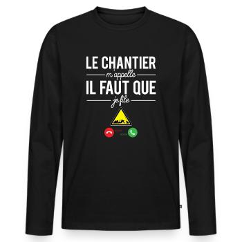 Le chantier m'appelle il faut que je file humour - T-shirt manches longues Premium bio Homme - noir - Devant - Nico (187cm)