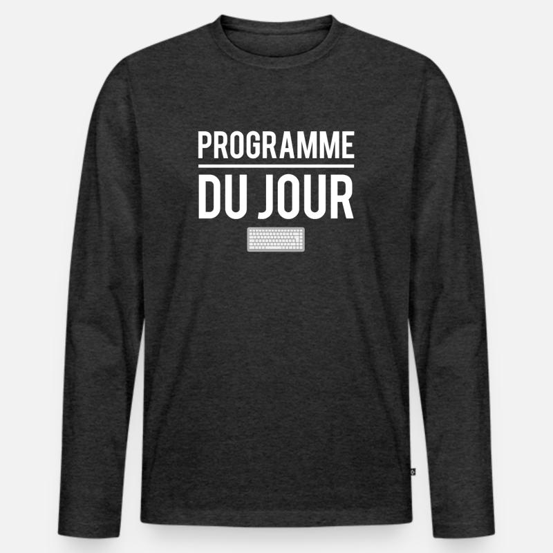 Programme du jour développeur codeur code humour T-shirt manches longues Premium bio Homme