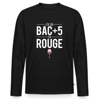 Je suis bac+5 en rouge vin vigne vigneron apéro - T-shirt manches longues Premium bio Homme - noir - Devant - Nico (187cm)