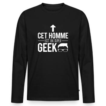Cet homme est un super geek jeux vidéos humour - T-shirt manches longues Premium bio Homme - noir - Devant - Nico (187cm)