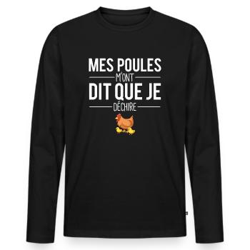 Mes poules m'ont dit que je déchire jardin ferme - T-shirt manches longues Premium bio Homme - noir - Devant - Nico (187cm)