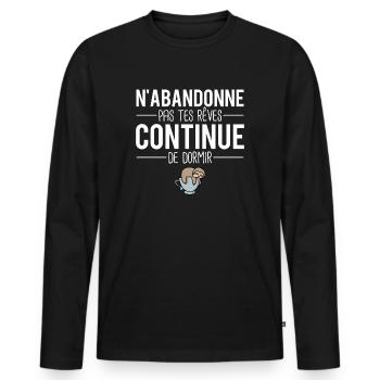 N'abandonne pas tes rêves dormir sieste dormeur - T-shirt manches longues Premium bio Homme - noir - Devant - Nico (187cm)