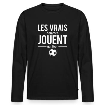 Les vrais hommes jouent au foot fan football - T-shirt manches longues Premium bio Homme - noir - Devant - Nico (187cm)