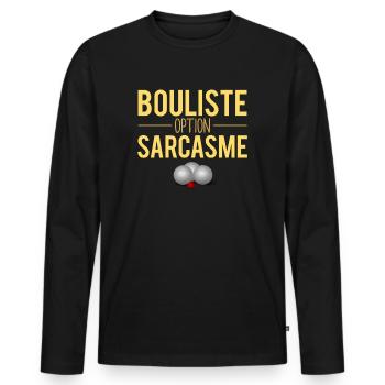Cadeau bouliste boules fan pétanque humour - T-shirt manches longues Premium bio Homme - noir - Devant - Nico (187cm)