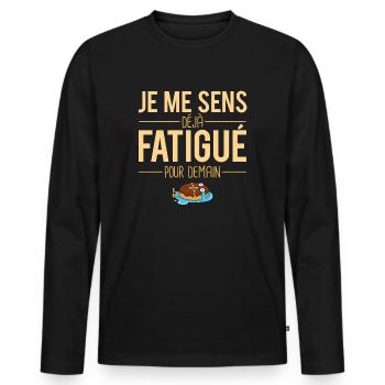 Je me sens déjà fatigué pour demain flemme dormir - T-shirt manches longues Premium bio Homme - noir - Devant - Nico (187cm)
