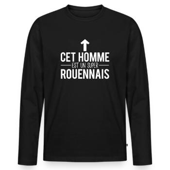 Cet homme est un super rouennais habitant rouen - T-shirt manches longues Premium bio Homme - noir - Devant - Nico (187cm)