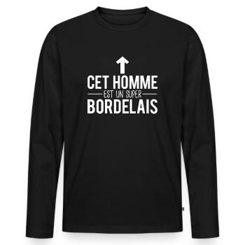 Cet homme est un super bordelais habitant bordeaux - T-shirt manches longues Premium bio Homme - noir - Devant - Nico (187cm)
