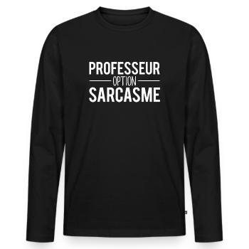 Professeur option sarcasme professeur école humour - T-shirt manches longues Premium bio Homme - noir - Devant - Nico (187cm)