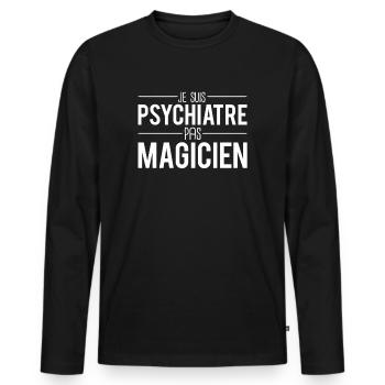 Je suis psychiatre pas magicien cadeau psychiatre - T-shirt manches longues Premium bio Homme - noir - Devant - Nico (187cm)