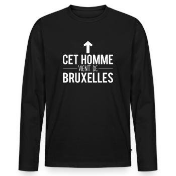 Cet homme vient de bruxelles bruxellois belgique - T-shirt manches longues Premium bio Homme - noir - Devant - Nico (187cm)