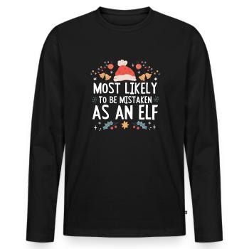 Christmas Most Likely To Be Mistaken As An Elf - Men's Premium Organic Long Sleeve Shirt - black - Front - Nico (187cm)