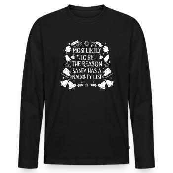Weihnachten Lustiger Spruch Frech Xmas - Männer Premium Bio Langarmshirt - Schwarz - Vorne - Nico (187cm)