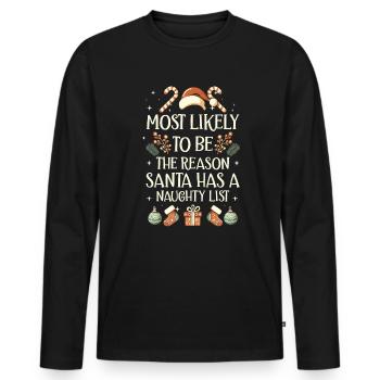 Weihnachten Lustiger Spruch Frech Xmas - Männer Premium Bio Langarmshirt - Schwarz - Vorne - Nico (187cm)