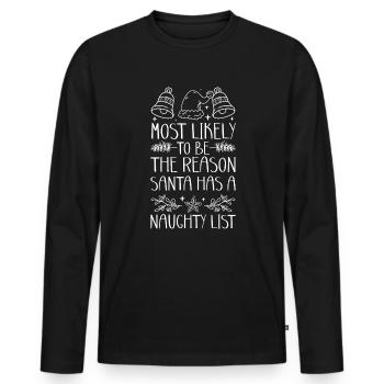 Weihnachten Lustiger Spruch Frech Xmas - Männer Premium Bio Langarmshirt - Schwarz - Vorne - Nico (187cm)