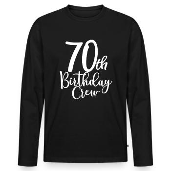 70th Birthday Crew B-day Party Squad 70 Jahre alt - Männer Premium Bio Langarmshirt - Schwarz - Vorne - Nico (187cm)