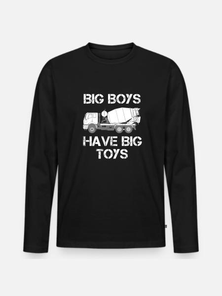 Concrete mixer BIG BOYS HAVE BIG TOYS truck driver - Men's Premium Organic Long Sleeve Shirt - black