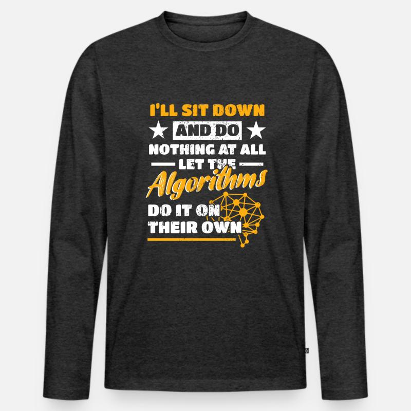 Algorithms Computer Programmer Robot Engineer Men's Premium Organic Long Sleeve Shirt