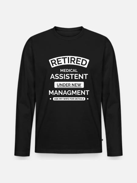 Retired Medical Assistant - Men's Premium Organic Long Sleeve Shirt - black