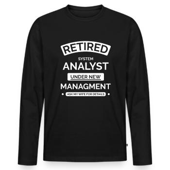 Retired Systems Analyst - Men's Premium Organic Long Sleeve Shirt - black - Front - Nico (187cm)