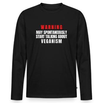 Vegan Warning May Start Talking About Veganism - Men's Premium Organic Long Sleeve Shirt - black - Front - Nico (187cm)