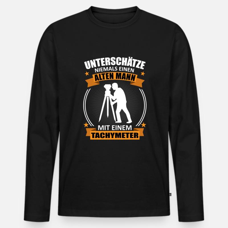 Vermessungstechniker Alter Mann Spruch Geschenk - Männer Premium Bio Langarmshirt - Schwarz