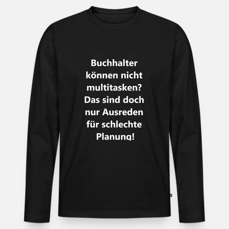 Buchhalter Multitasking Geschenk - Männer Premium Bio Langarmshirt - Schwarz