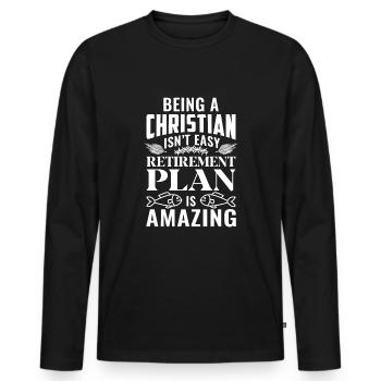Being a Christian isn't easy Retirement plan - Männer Premium Bio Langarmshirt - Schwarz - Vorne - Nico (187cm)