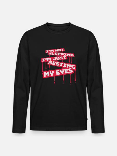 im not sleeping Quote - Men's Premium Organic Long Sleeve Shirt - black