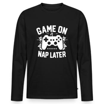 Game On Nap Later - Men's Premium Organic Long Sleeve Shirt - black - Front - Nico (187cm)
