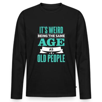 Drôle de retraité disant l’anniversaire - T-shirt manches longues Premium bio Homme - noir - Devant - Nico (187cm)