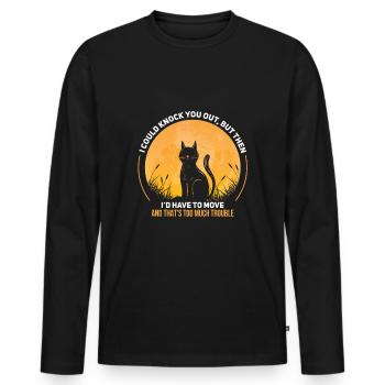 Witziges Katzen Haustier Spruch Design - Männer Premium Bio Langarmshirt - Schwarz - Vorne - Nico (187cm)