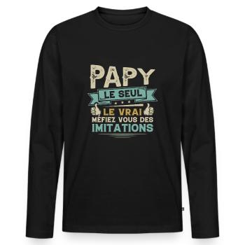 Papy Le Seul Le Vrai Cadeau Grand Père Humour - T-shirt manches longues Premium bio Homme - noir - Devant - Nico (187cm)