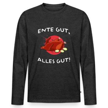 ente gut alles gut süß brathähnchen ente broiler - Männer Premium Bio Langarmshirt - Anthrazit meliert - Vorne - Nico (187cm)