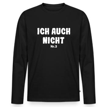 Ich auch nicht Nr.3 Drillinge Partnerlook - Männer Premium Bio Langarmshirt - Schwarz - Vorne - Nico (187cm)