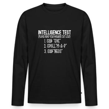 Intelligence Test funny Sarcastic gift - Men's Premium Organic Long Sleeve Shirt - black - Front - Nico (187cm)