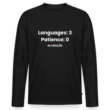 Langues : 3, Patience : 0 – Humour multilingue - T-shirt manches longues Premium bio Homme - noir - Devant - Nico (187cm)
