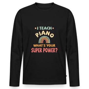 I teach Piano what’s your super power? - Männer Premium Bio Langarmshirt - Schwarz - Vorne - Nico (187cm)
