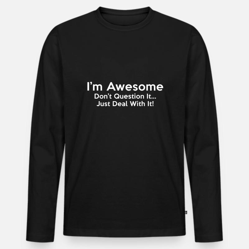 Ich bin großartig - Männer Premium Bio Langarmshirt - Schwarz