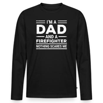 I'm A Dad And A Firefighter Fireman Father T-shirt - Men's Premium Organic Long Sleeve Shirt - black - Front - Nico (187cm)