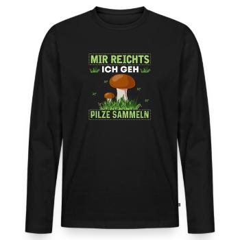 Mir reicht's ich geh Pilze sammeln - Männer Premium Bio Langarmshirt - Schwarz - Vorne - Nico (187cm)