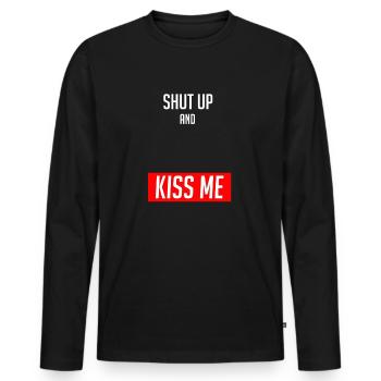Shut Up and Kiss Me - Männer Premium Bio Langarmshirt - Schwarz - Vorne - Nico (187cm)